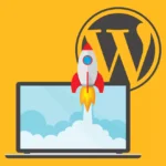 Comment optimiser la vitesse de votre site WordPress